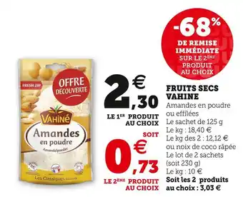 Super U Vahine fruits secs offre