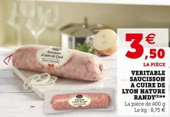 Super U Randy veritable saucisson a cuire de lyon nature offre