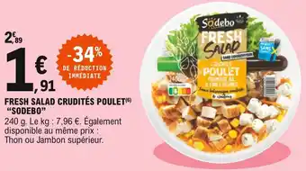E.Leclerc Sodebo fresh salad crudités poulet offre