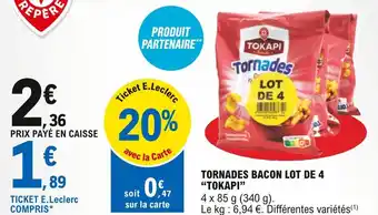 E.Leclerc Tokapi tornades bacon lot de 4 offre