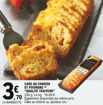 E.Leclerc Qualité traiteur cake au chorizo et poivrons offre