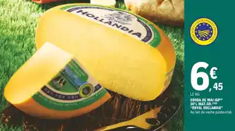 E.Leclerc Royal hollandia gouda de mai igp 30% mat.gr. offre