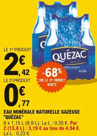 E.Leclerc Quézac eau minérale naturelle gazeuse offre