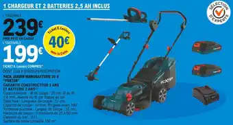 E.Leclerc Foxter pack jardin monobatterie 20 v garantie constructeur 3 ans et batterie 2 ans offre