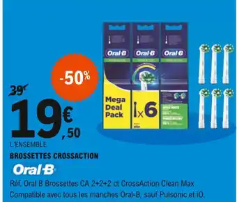 E.Leclerc Oral-b brossettes crossaction offre