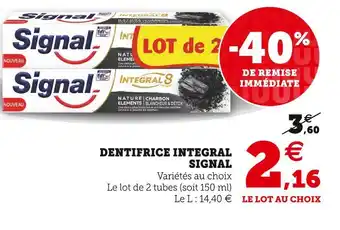 Super U Signal dentifrice integral offre
