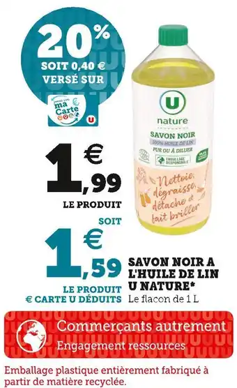 Super U U nature savon noir a l'huile de lin offre