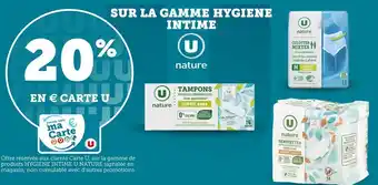 Super U Bon plan sur la gamme hygiene intime u nature offre