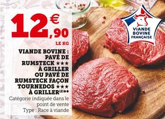 Super U Viande bovine : pavé de rumsteck à griller ou pavé de rumsteck façon tournedos à griller offre