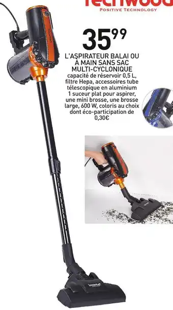 Techwood l'aspirateur balai ou à main sans sac multi-cyclonique