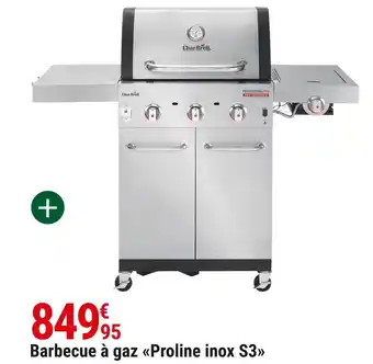 Gamm vert Barbecue à gaz proline inox s3 offre