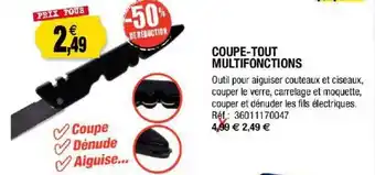 Coupe-tout Multifonctions