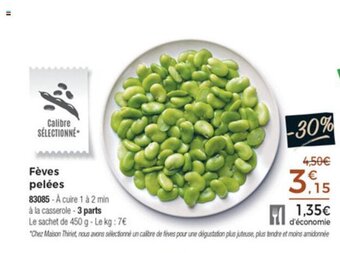 Thiriet Féves Pelées offre