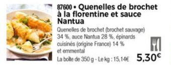 Thiriet Quenelles de brochet à la florentine et sauce offre