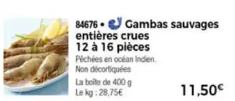 Thiriet Gambas sauvages entières crues offre