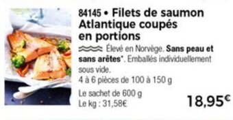 Thiriet Filets de saumon atlantique coupés en portions offre