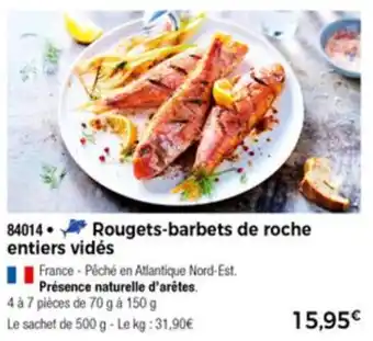 Thiriet Rougets-barbets de roche entiers vidés offre