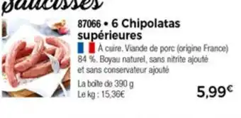 Thiriet 6 Chipolatas supérieures offre