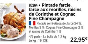 Thiriet Pintade farcie, farce aux morilles, raisins de corinthe et cognac fine champagne offre