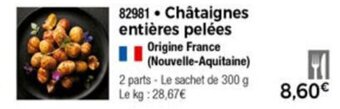 Thiriet Châtaignes entières pelées offre