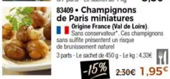 Thiriet Champignons de paris miniatures offre