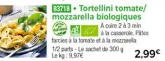 Thiriet Tortellini tomate/mozzarella biologiques offre
