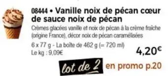 Thiriet Vanille noix de pécan cœur de sauce noix de pécan offre