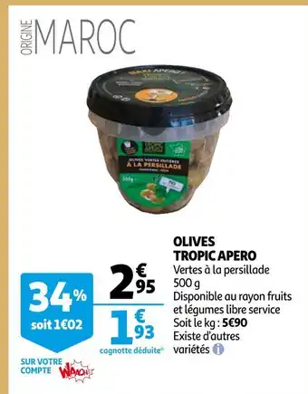 Auchan Tropic apero olives offre