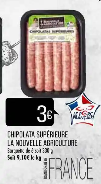 Match Chipolata Supérieure La Nouvelle Agriculture offre