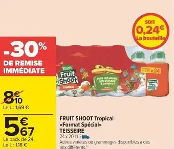 Carrefour Teisseire fruit shoot tropical format spécial offre