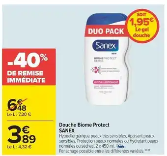 Carrefour Sanex douche biome protect offre