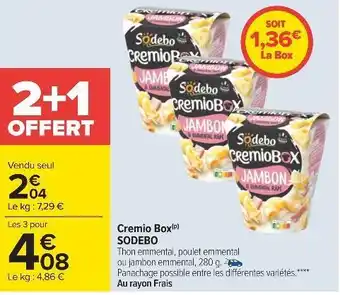 Carrefour Sodebo cremio box offre