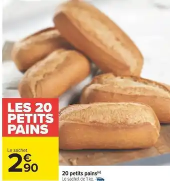 Carrefour 20 petits pains offre