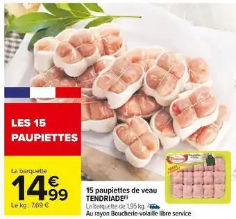 Carrefour Tendriade 15 paupiettes de veau offre