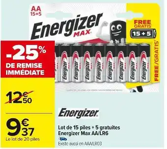 Carrefour Energizer lot de 15 piles + 5 gratuites max aa/lr6 offre