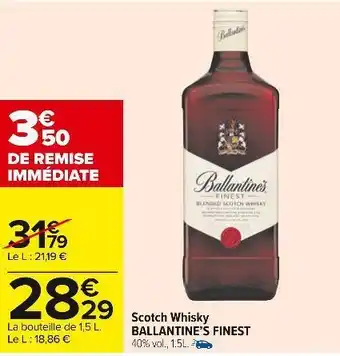 Carrefour Ballantine’s finest scotch whisky offre