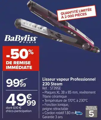 Carrefour Babyliss lisseur vapeur professionnel 230 steam offre