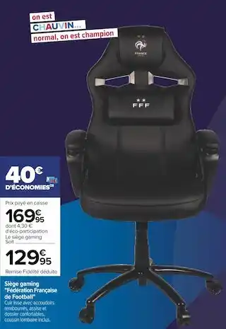Carrefour Siège gaming fédération française de football offre