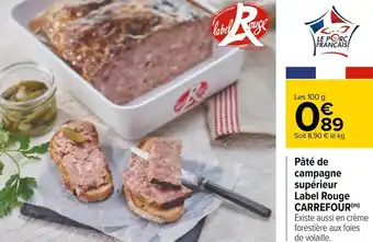 Carrefour Carrefour pâté de campagne supérieur label rouge offre
