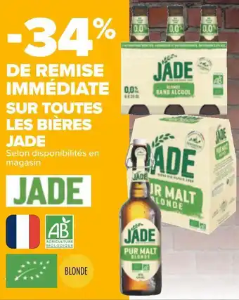 Carrefour Jade bon plan sur toutes les bières jade offre