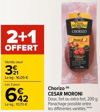 Carrefour Cesar moroni chorizo offre