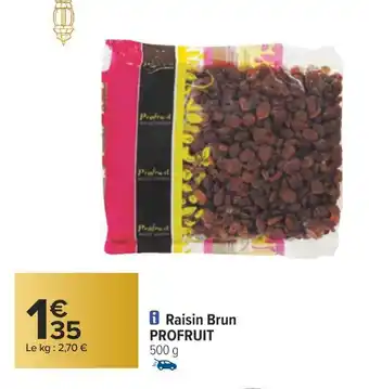 Profruit raisin brun