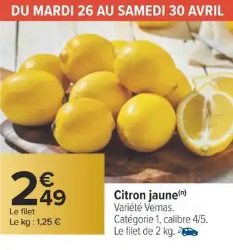Carrefour Citron jaune offre