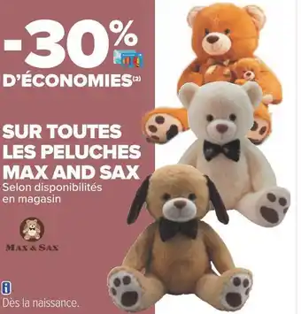 Carrefour Bon plan sur toutes les peluches max and sax offre