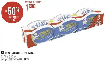 Caprice de dieux mini caprice 31% m.g.