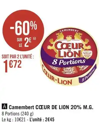 Géant Casino Cœur de lion camembert 20% m.g. offre