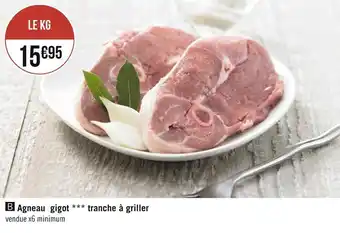 Géant Casino Agneau gigot tranche à griller offre