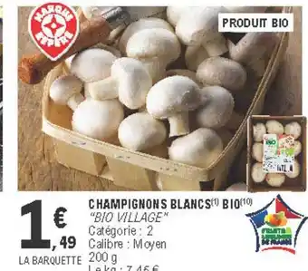 E.Leclerc Champignons Blancs Bio offre