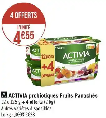Géant Casino Activia activia probiotiques fruits panachés offre