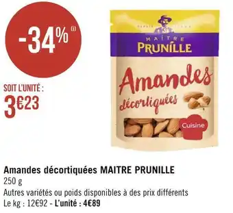 Géant Casino Maitre prunille amandes décortiquées offre